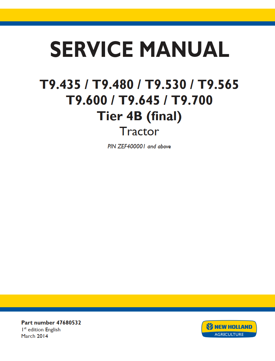 NEW HOLLAND T9.435 T9.480 T9.530 T9.565 T9.600 T9.700 TIER 4B TRACTOR