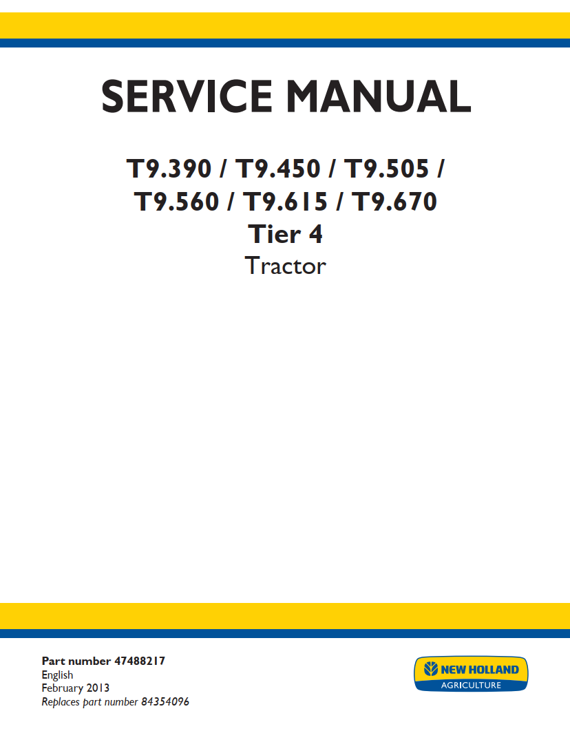 NEW HOLLAND T9 T9.390 T9.450 T9.505 T9.560 T9.615 T9.670 TIER 4 TRACTOR
