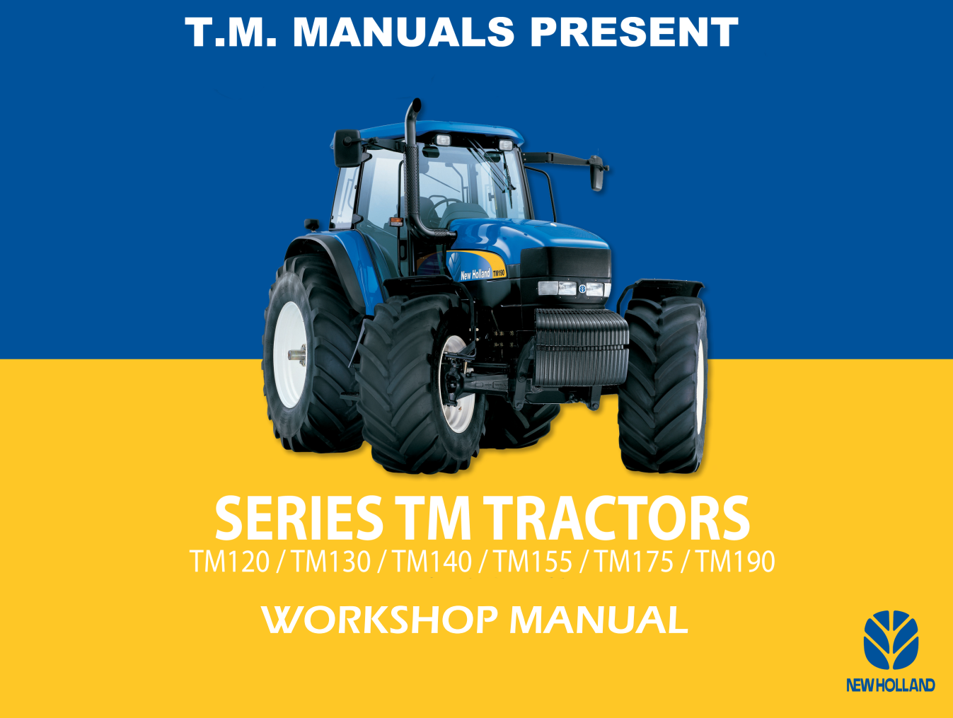NEW HOLLAND TM SERIES TRACTOR