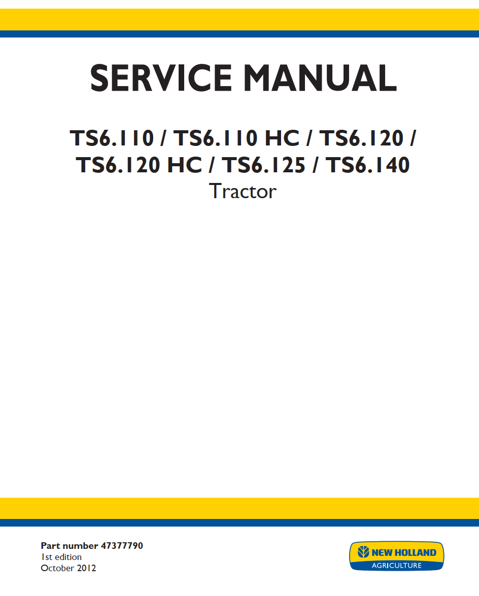 NEW HOLLAND TS6.110 TS6.110 HC TS6.120 TS6.120 HC TS6.125 TS6.140 TRACTOR