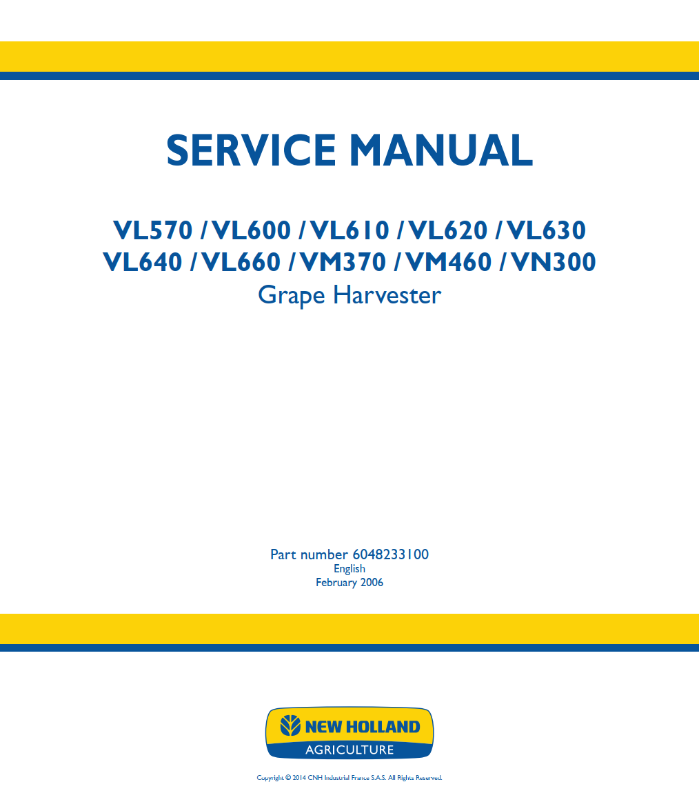 NEW HOLLAND TVL570 VL600 VL610 VL620 VL630 VL640 VL660 VM370 VM460 VN300 GRAPE HARVESTER