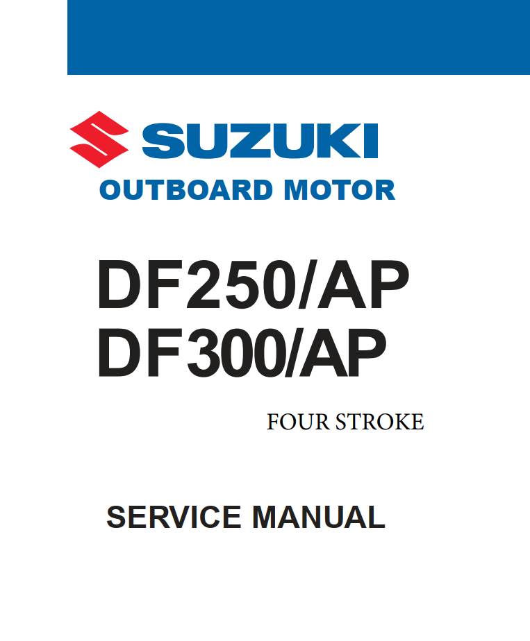 SUZUKI DF250AP DF300AP FOUR STROKE MARINE ENGINE
