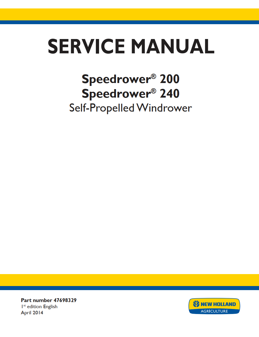 NEW HOLLAND SPEEDROWER 200 240 SELFT PROPELLED WINDROWER SERVICE REPAIR MANUAL