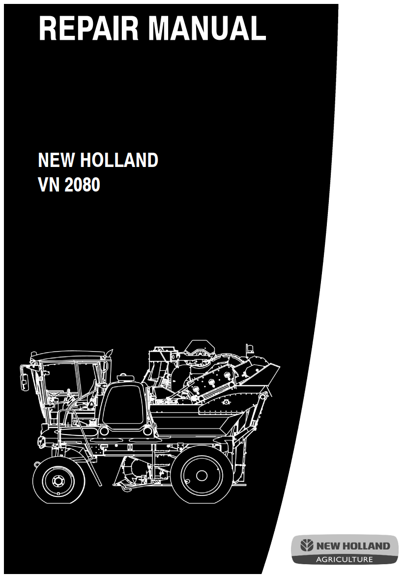 NEW HOLLAND VN2080 VN 2080 GRAPE HARVESTER FACTORY SERVICE REPAIR MANUAL