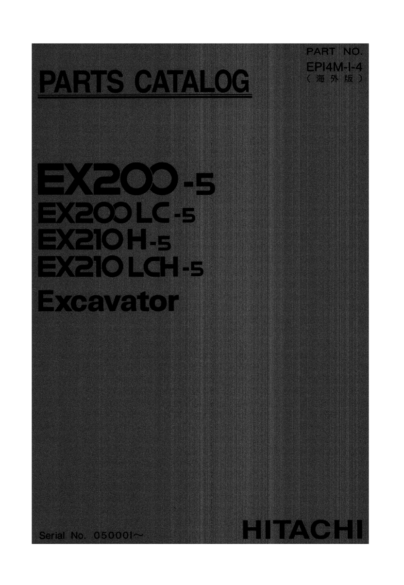HITACHI EX200-5 EX200 LC-5 EX210 H-5 EX210 LCH-5 PARTS CATALOG