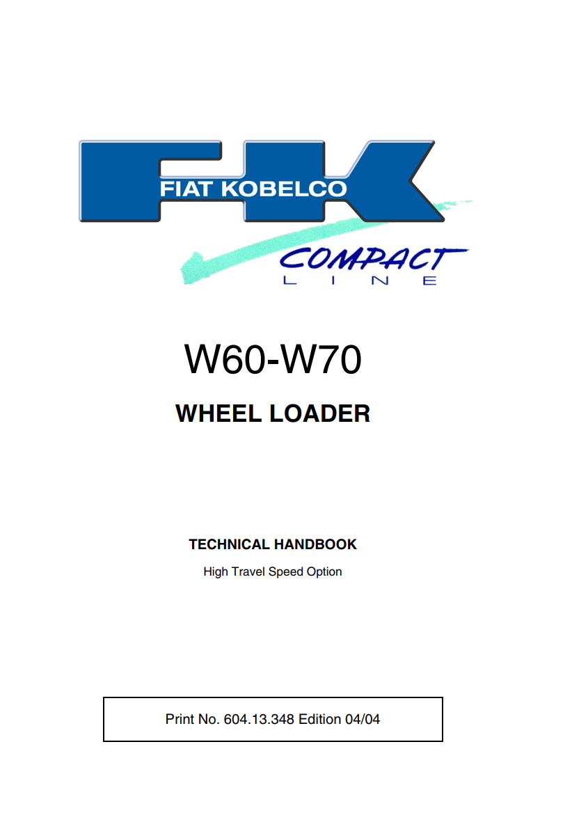 FIAT KOBELCO W50 W60 W70 W80 SKID LOADER
