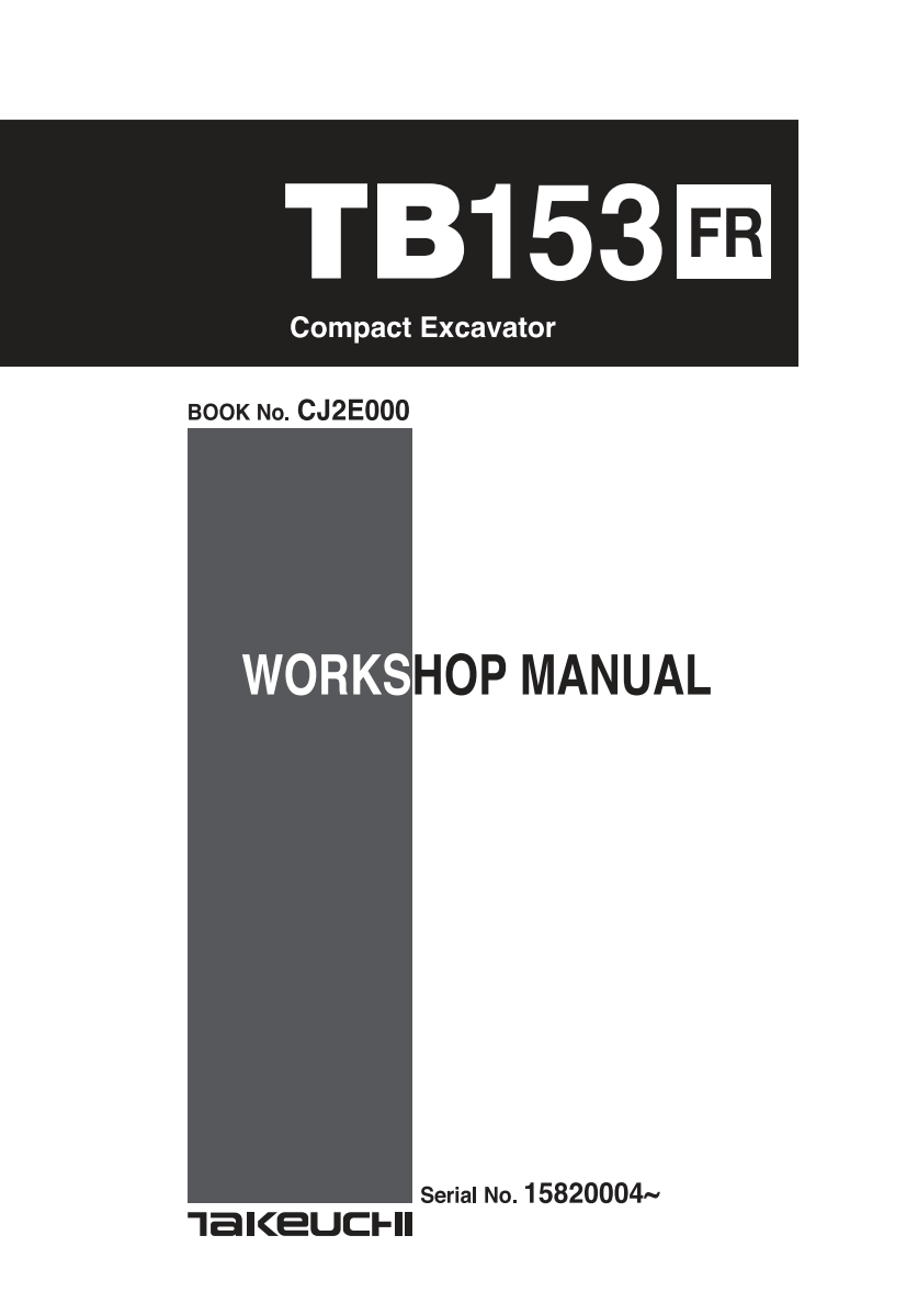 TAKEUCHI TB153FR MINI EXCAVATOR WORKSHOP MANUAL