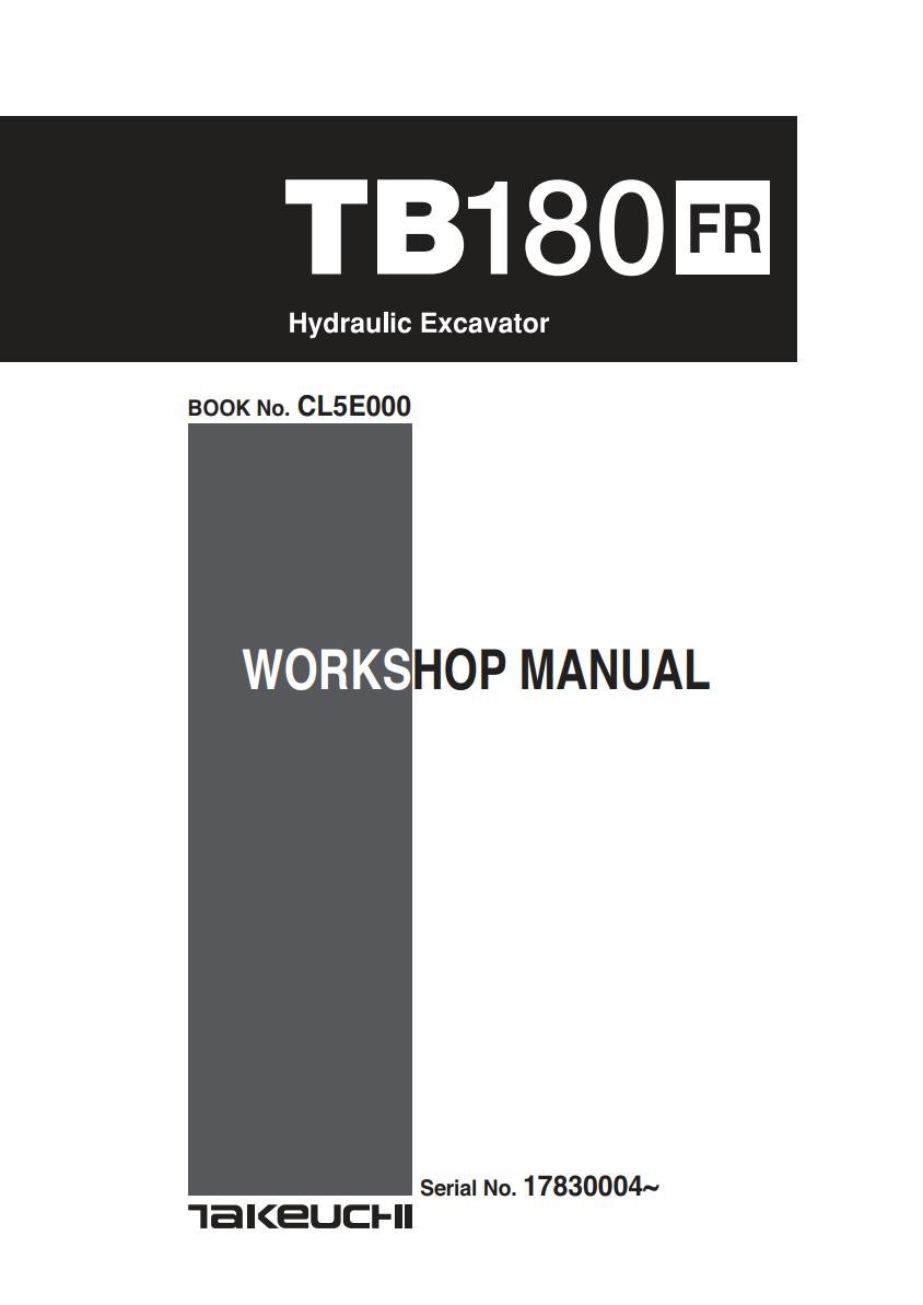 TAKEUCHI TB180FR MINI EXCAVATOR WORKSHOP MANUAL