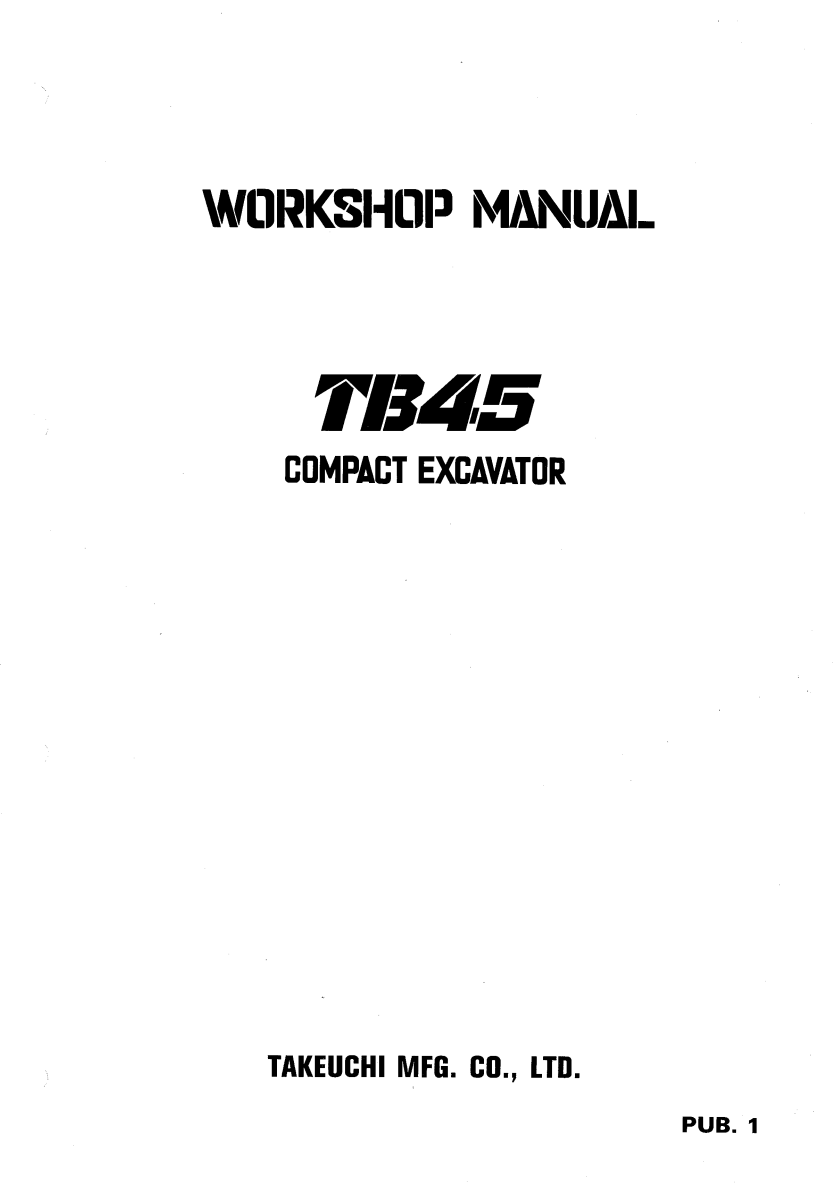 TAKEUCHI TB45 MINI EXCAVATOR WORKSHOP MANUAL