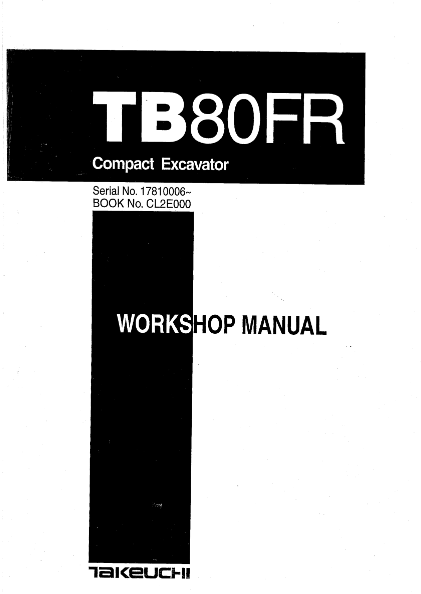 TAKEUCHI TB80FR MINI EXCAVATOR WORKSHOP MANUAL