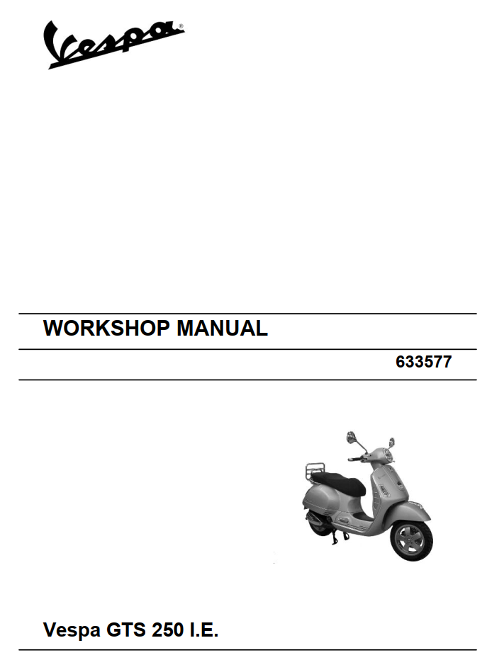 VESPA GTS 250ie GTS 250 i.e. 250CC SCOOTER